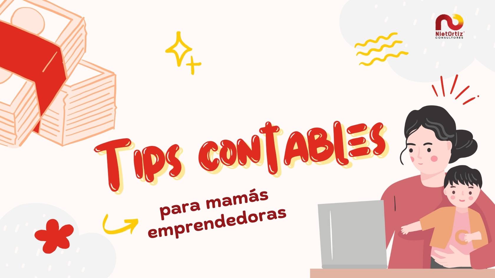 Tips contables para mamás emprendedoras