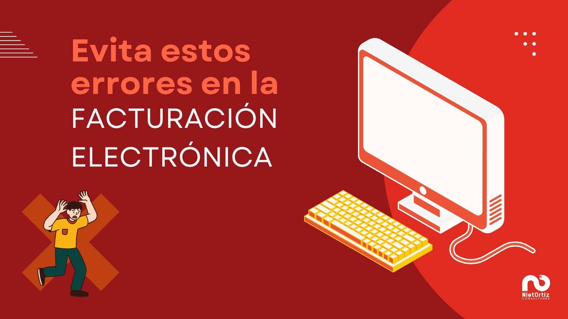 Errores en la facturación electrónica (y cómo evitarlos)