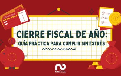 Cierre fiscal de año: guía práctica para cumplir sin estrés