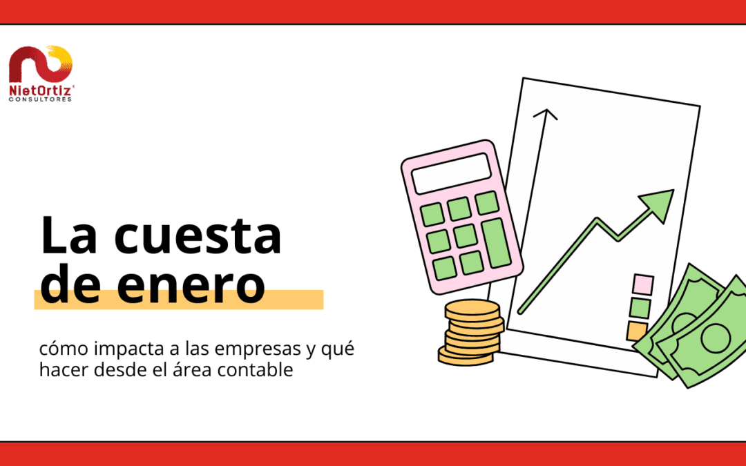 La cuesta de enero: cómo impacta a las empresas y qué hacer desde el área contable