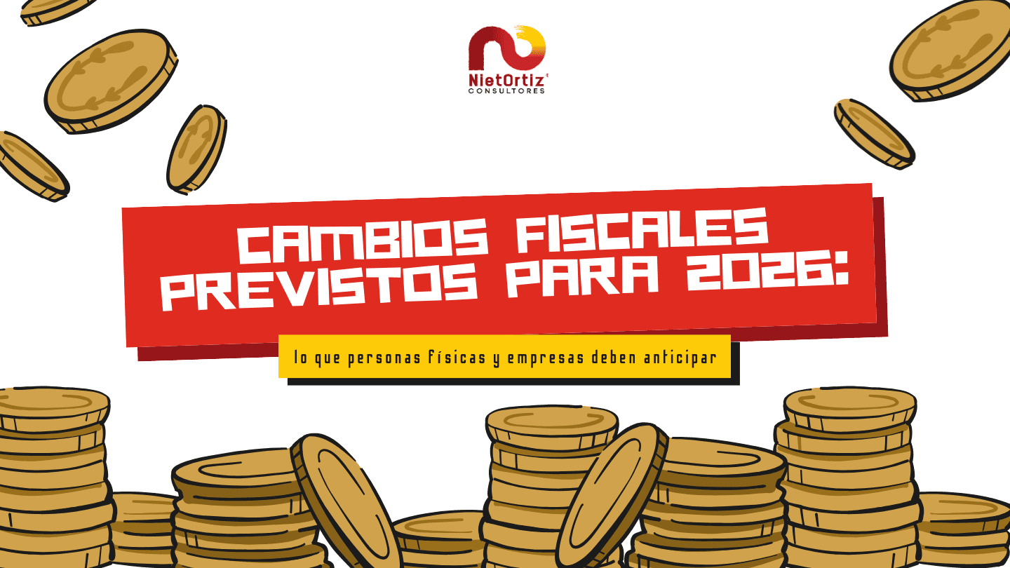 Cambios fiscales previstos para 2026: lo que personas físicas y ...